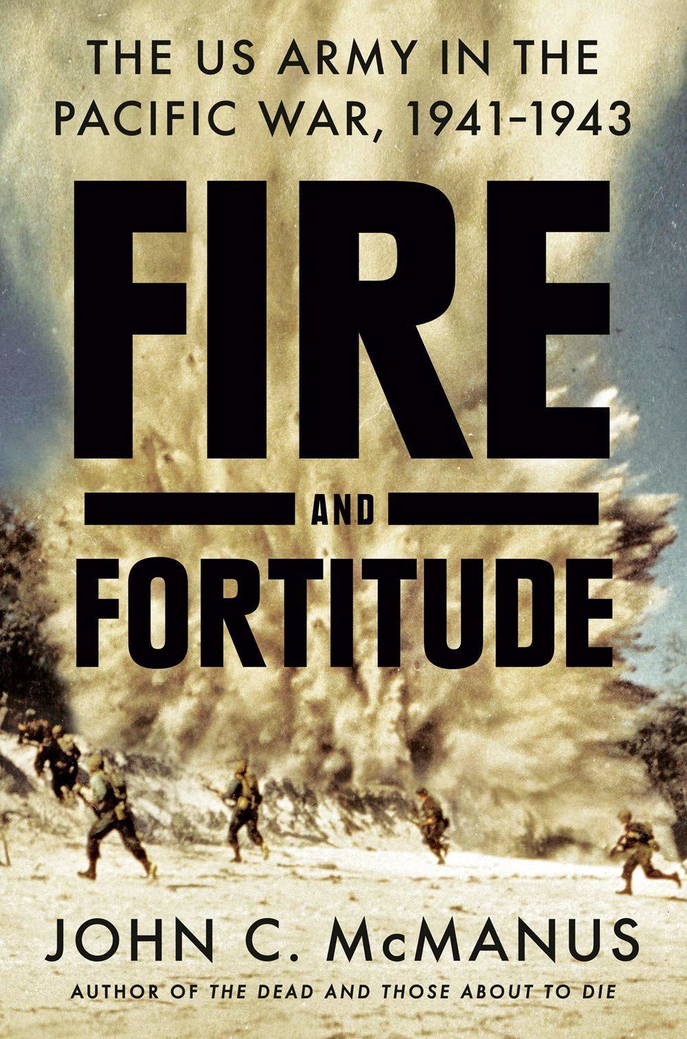 "Fire and Fortitude" by John C. McManus
